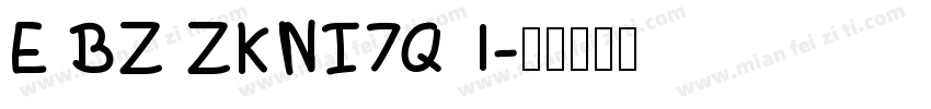 E BZ ZKNI7Q 1字体转换